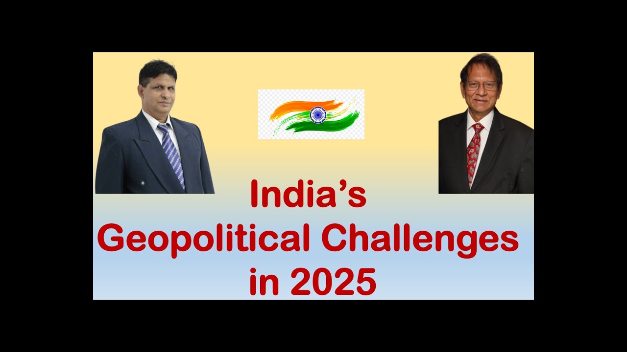 India&rsquo;s Geopolitical Challenges in 2025: What Lies Ahead? Dr Adityanjee