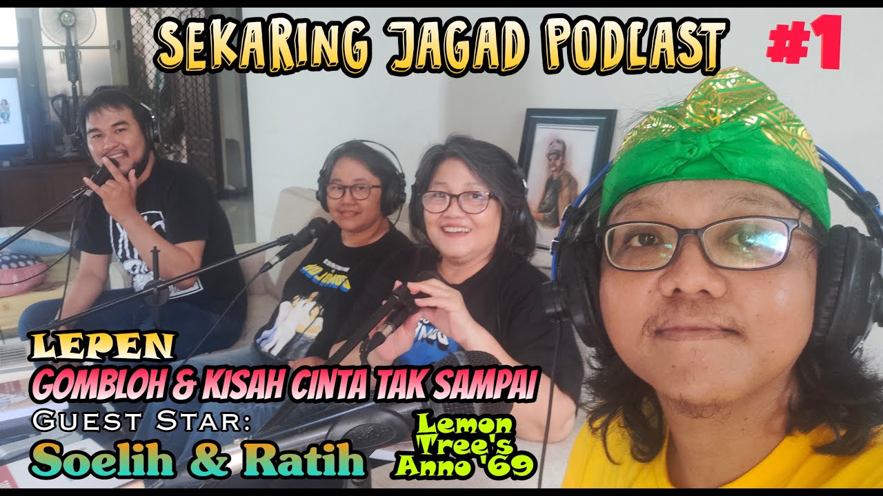 Lepen : Gombloh dan Cinta tak Sampai - Soelih dan Ratih - Sekaring Jagad Podcast (1)