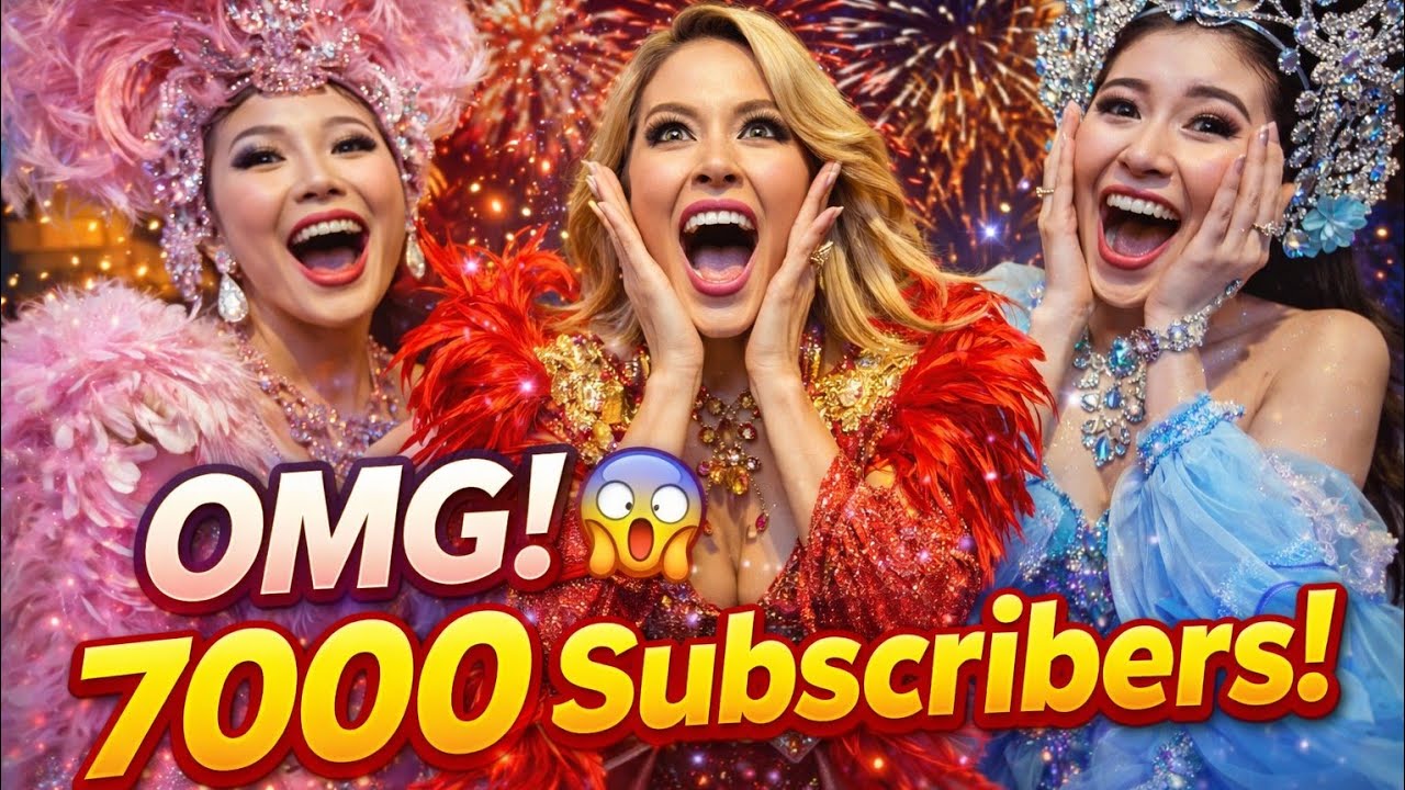 4K Pimmy Pattaya: 7,000 SUBSCRIBERS 🎊 Couldn’t Have Done This Without You