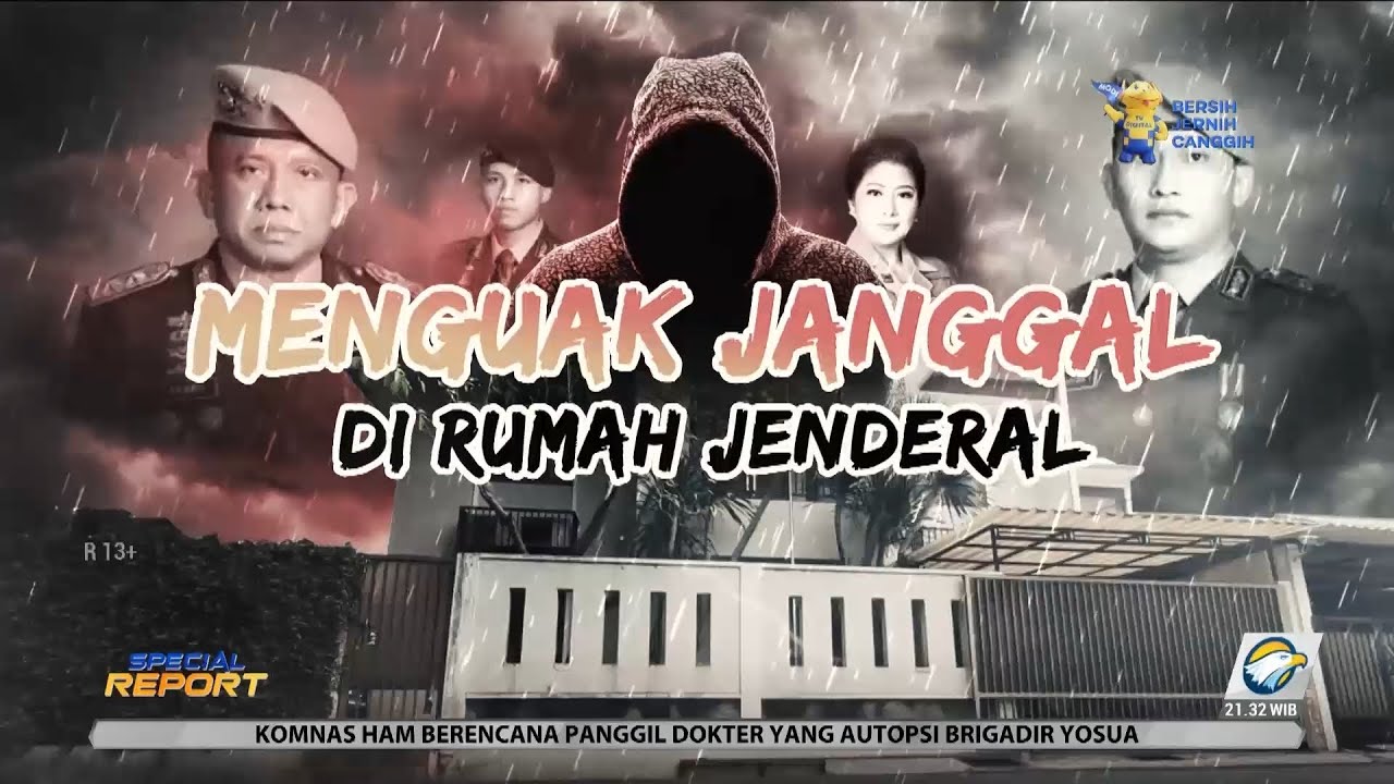Special Report - Menguak Janggal di Rumah Jenderal