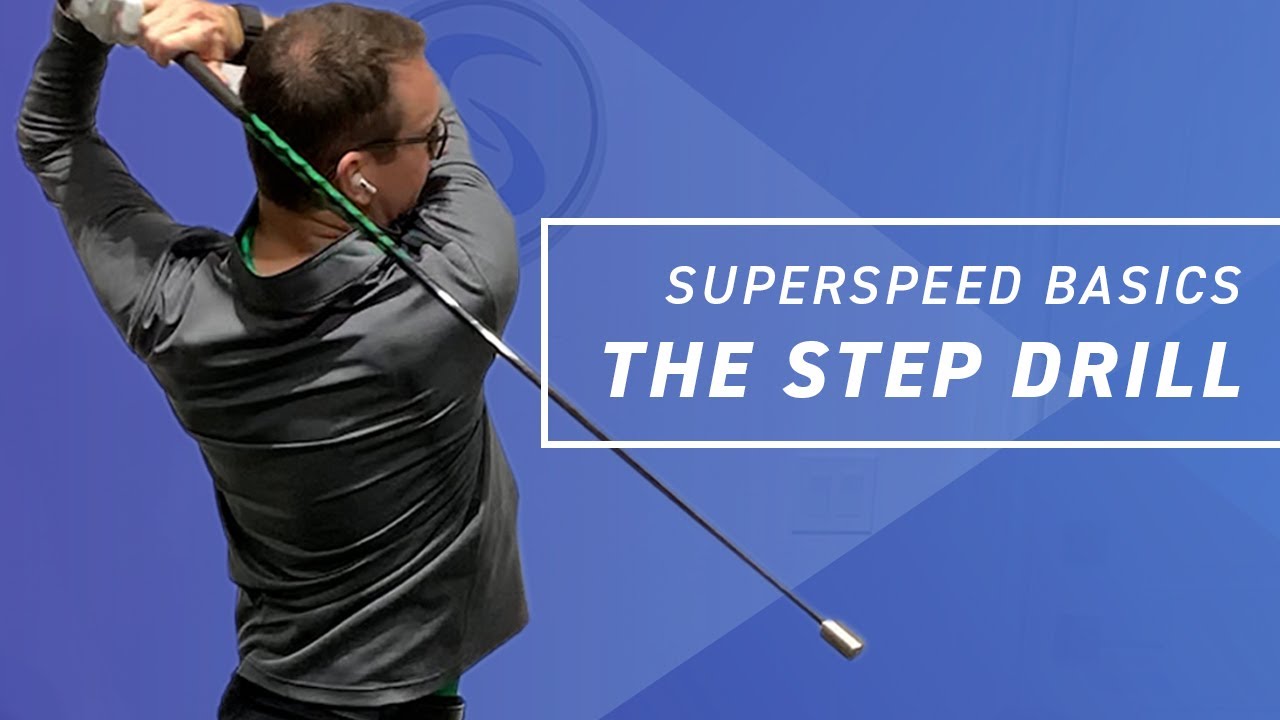 Get the Step Drill Right to Swing Even Faster! | SuperSpeed Basics
