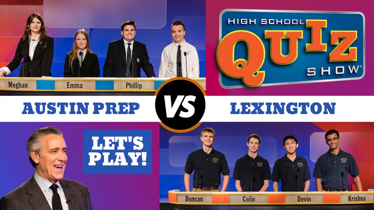High School Quiz Show: Austin Prep vs. Lexington (705)