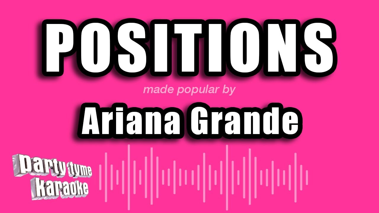 Ariana Grande - positions (Karaoke Version)