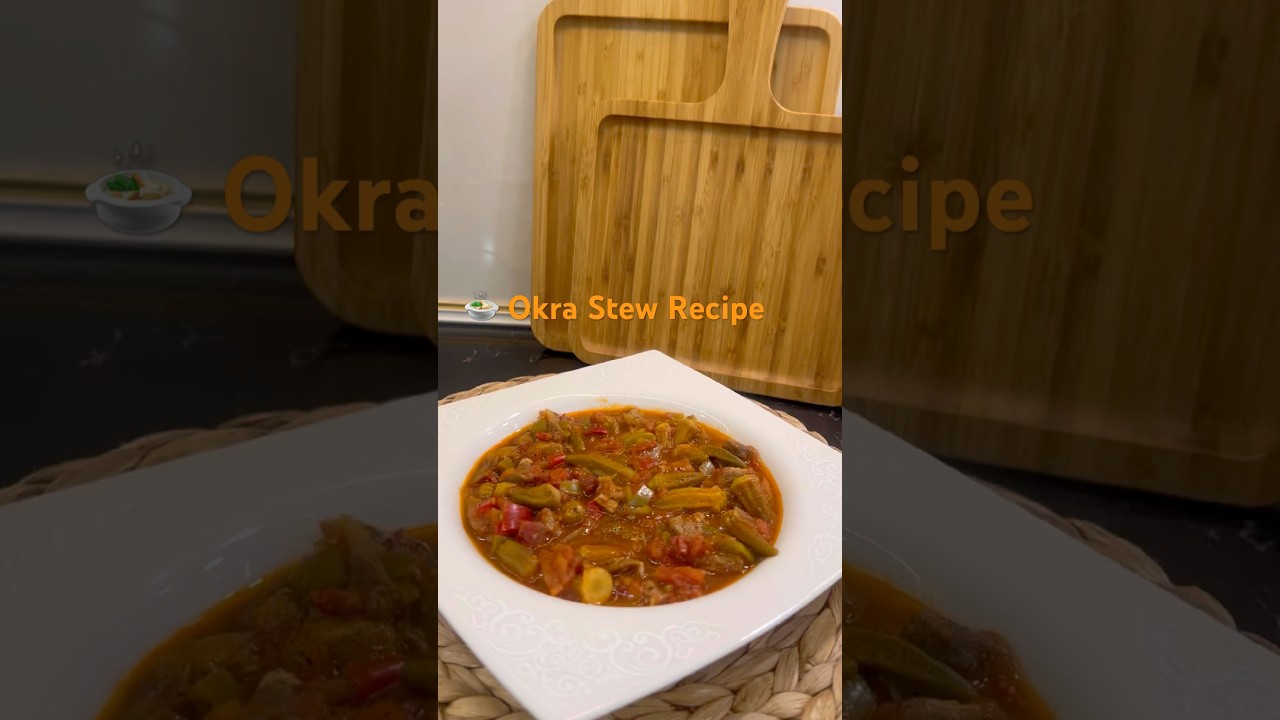 🍲 Okra Stew Recipe (English)