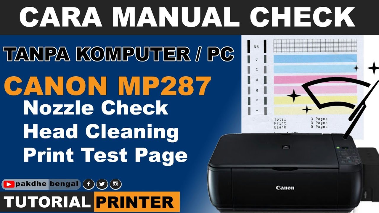 Manual Nozzle Check Dan Head Cleaning Canon MP287 Tanpa Komputer / PC , manual print test page