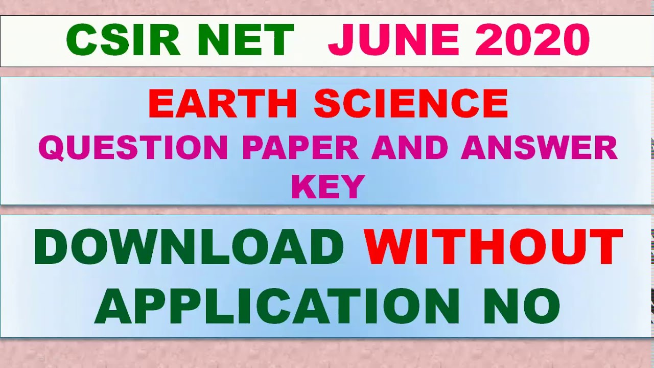 CSIR NET JUNE 2020 | QUESTION PAPER & ANSWER KEY | EARTH&rsquo;S SCIENCE