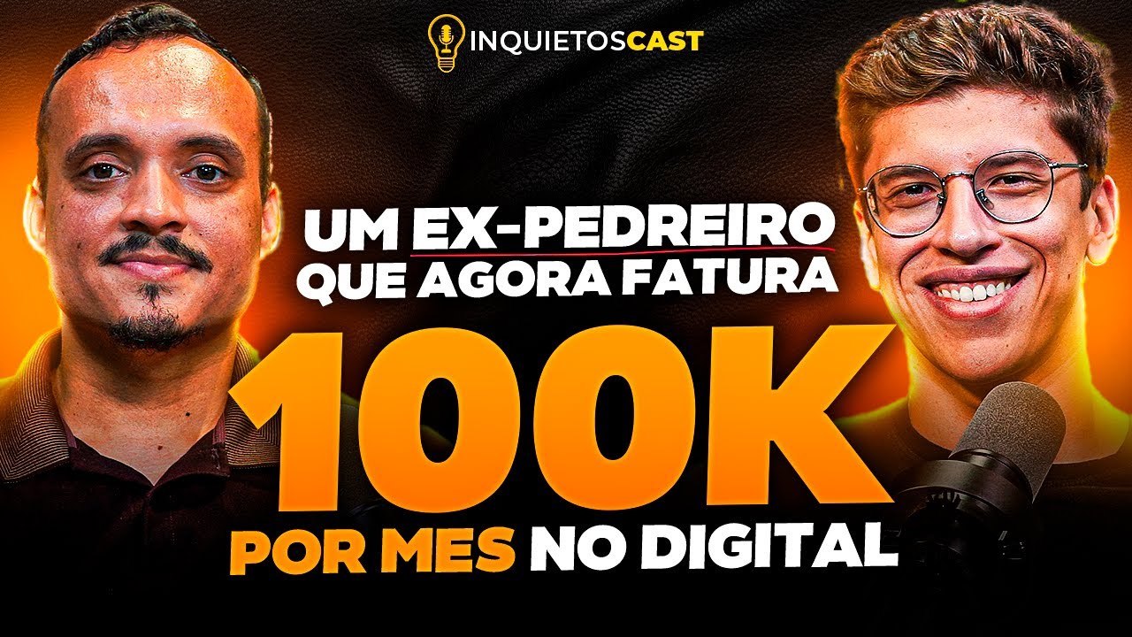 Ela era PEDREIRO e hoje faz +100k por mês no digital - com Ney I INQUIETOS CAST 23