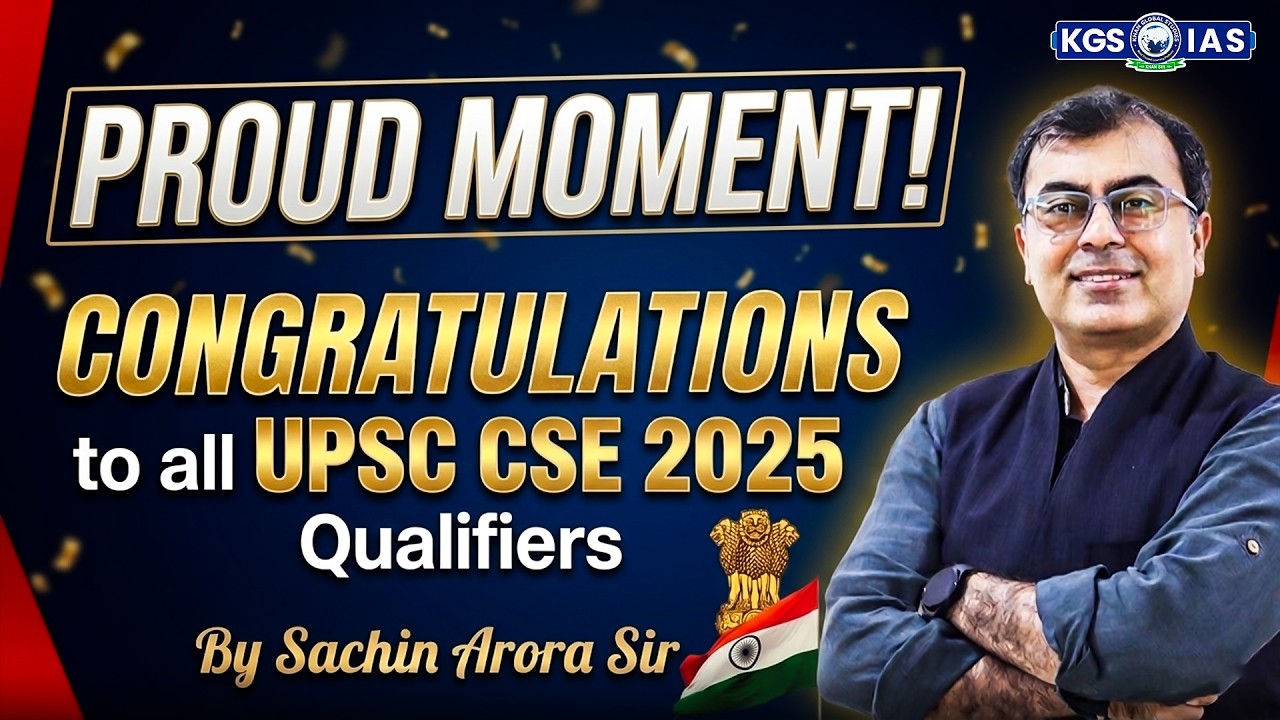 🎉 Congratulations to All UPSC CSE 2025 Qualifiers ✨ by Sachin Arora Sir | KGS IAS Hindi