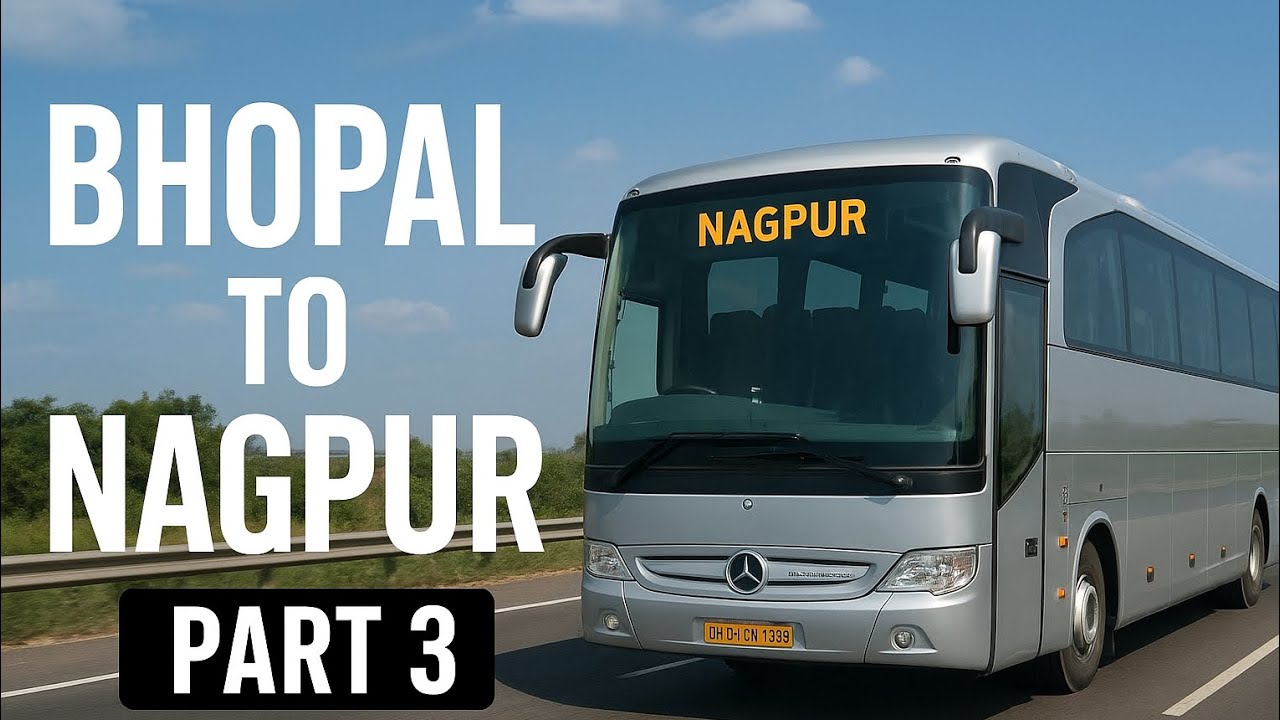 Bhopal to Nagpur with Mersedes Bus || Blue Line|| Part-3