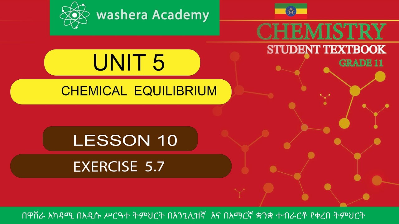 CHEMISTRY   GRADE  11  UNIT  5  LESSON  10  EXERCISE  5.7