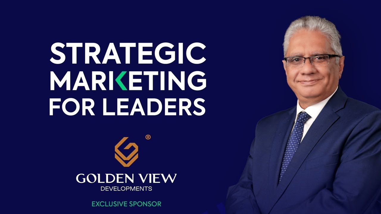 الجزء الأول من كورس التسويق الاستراتيجي اكتوبر 2025 القاهرة - Strategic Marketing for Leaders