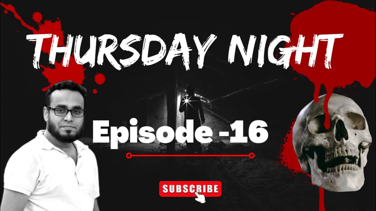 Thursday Night With Afnan Episode-16!!@AfnanTheHorrorWorldBD  #afnanvai