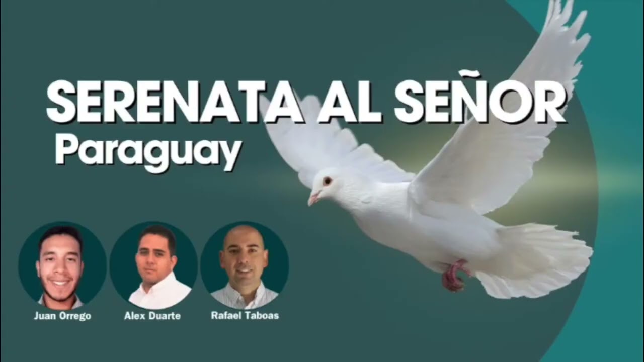Serenata al Señor   Paraguay