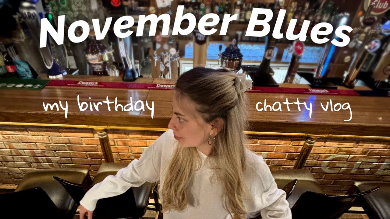 november blues in russia | chatty vlog | my birthday