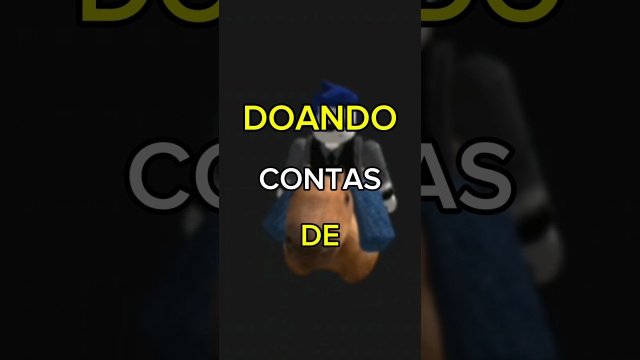 DOANDO CONTAS DE ROBLOX  PT2🤑🎁 #contarara #roblox #games #robux #doa&ccedil;&atilde;o #shorts