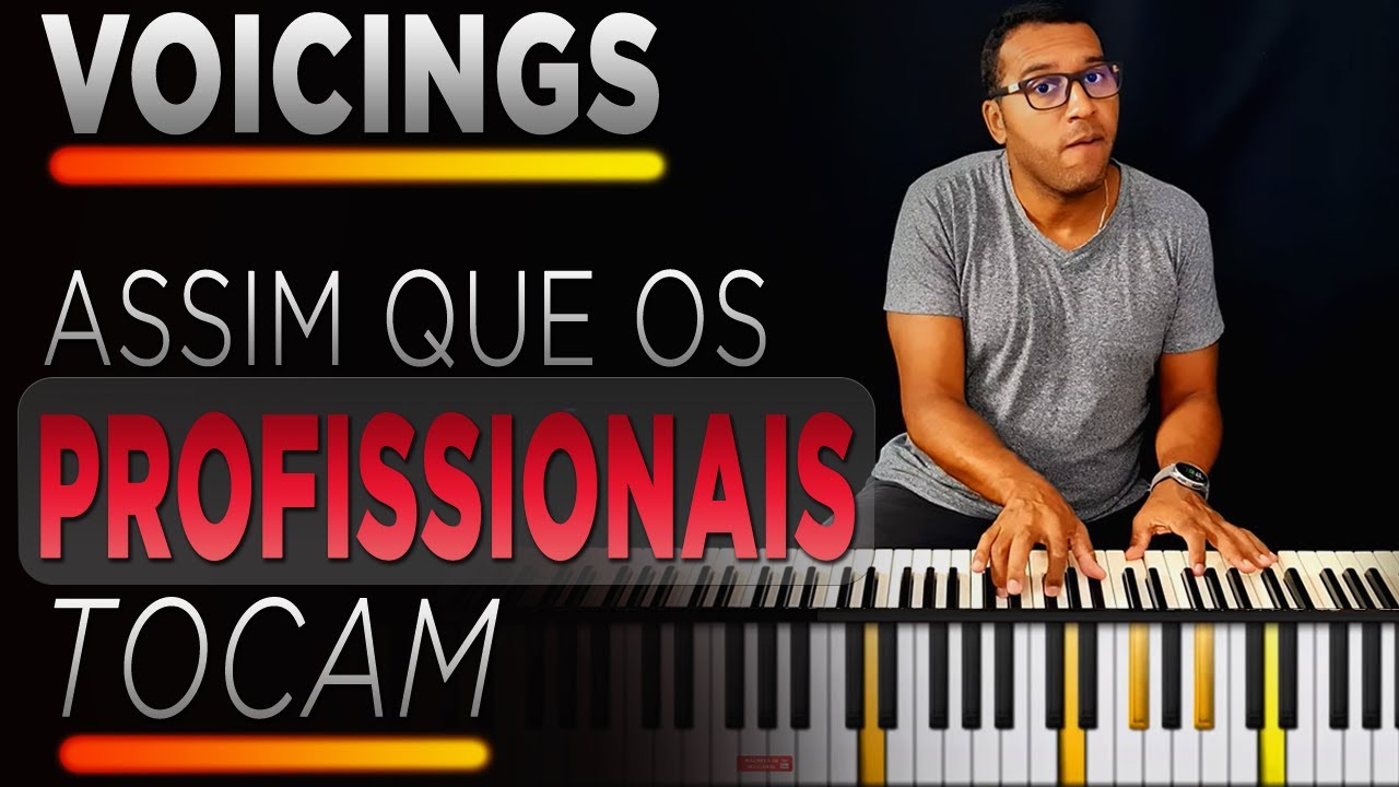 COMO FAZER VOICINGS DE TECLADISTA PROFISSIONAL