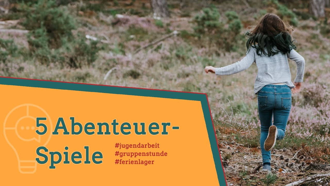 5 Abenteuerspiele für deine Jugendarbeit