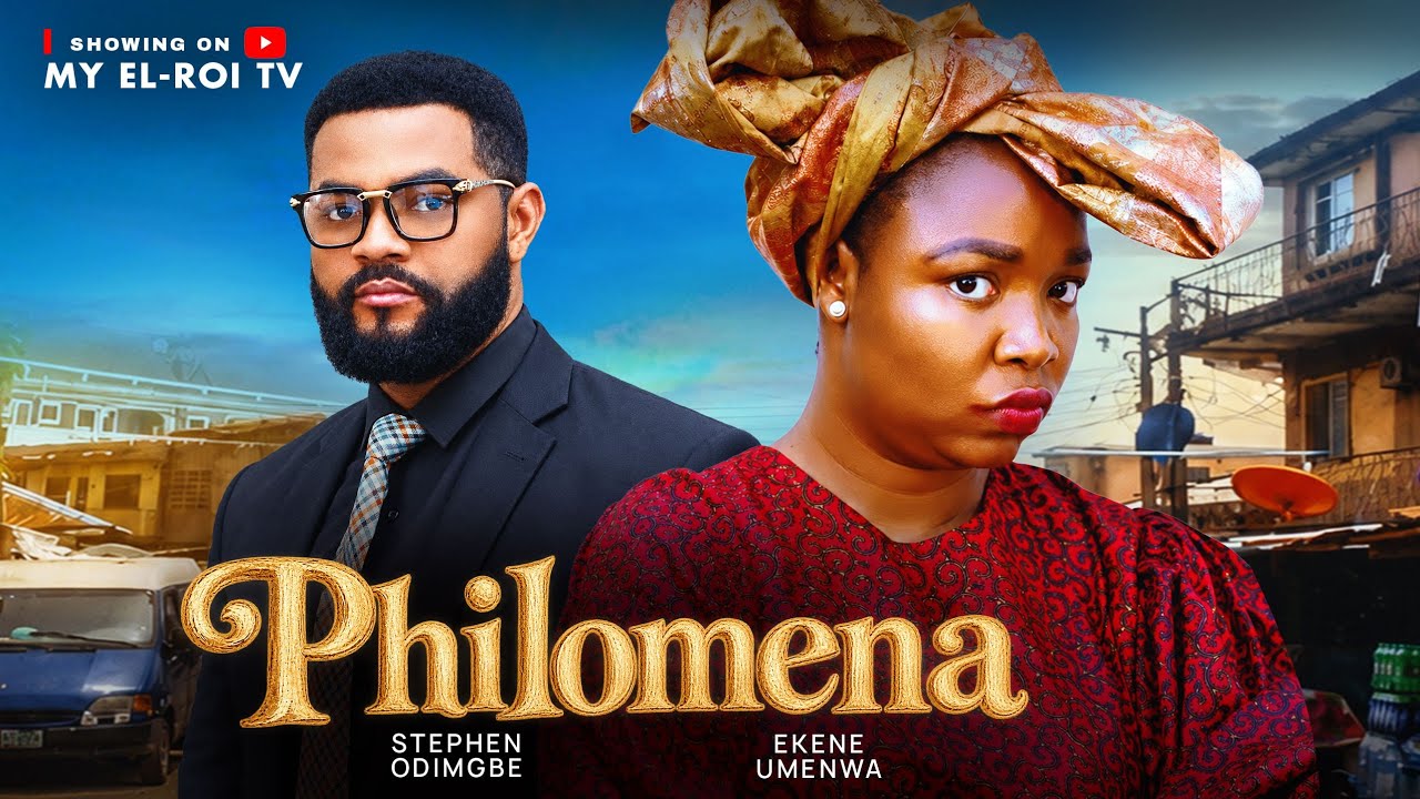 PHILOMENA &mdash; EKENE UMENWA, STEPHEN ODIMGBE (FLASHBOY), Новейшие нигерийские фильмы 2026 года