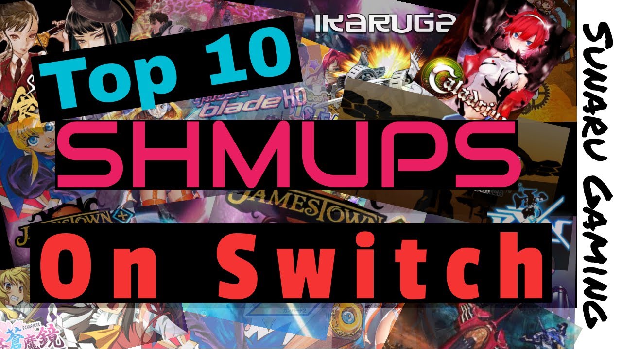 Top 10 SHMUPS on Nintendo Switch