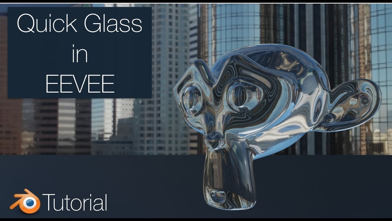 [2.8] Обучающее видео по Blender: Quick Glass в EEVEE