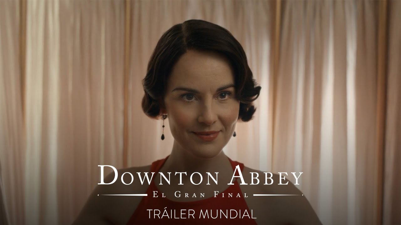 DOWNTON ABBEY: EL GRAN FINAL &ndash; Tr&aacute;iler oficial (Universal Pictures) HD