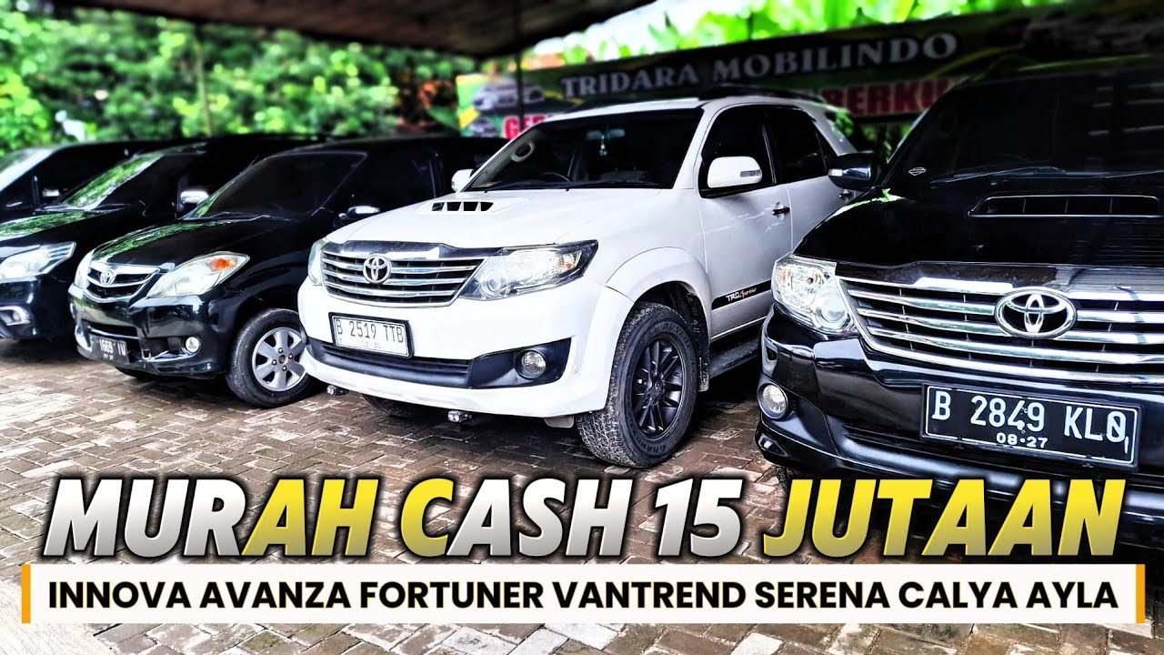 TRIDARA MOBILINDO CASH 15JUTAAN SUPER BAJONGAN MURAH‼️FORTUNER INNOVA AVANZA MAZDA ERTIGA AYLA