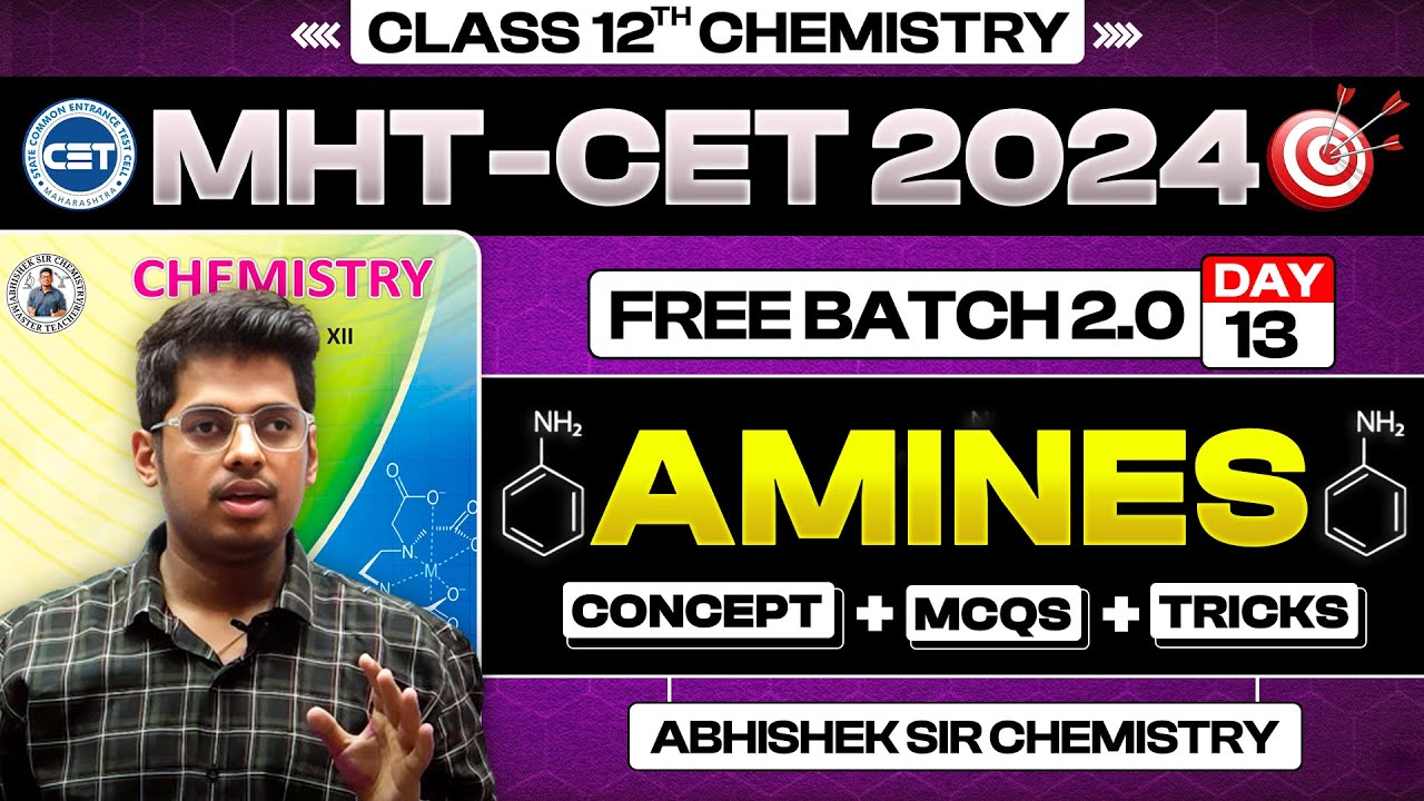 13. Amines || 1M || Free Batch 2.0 MHT-CET 2024 PYQs + Concept + Short Tricks  ASC