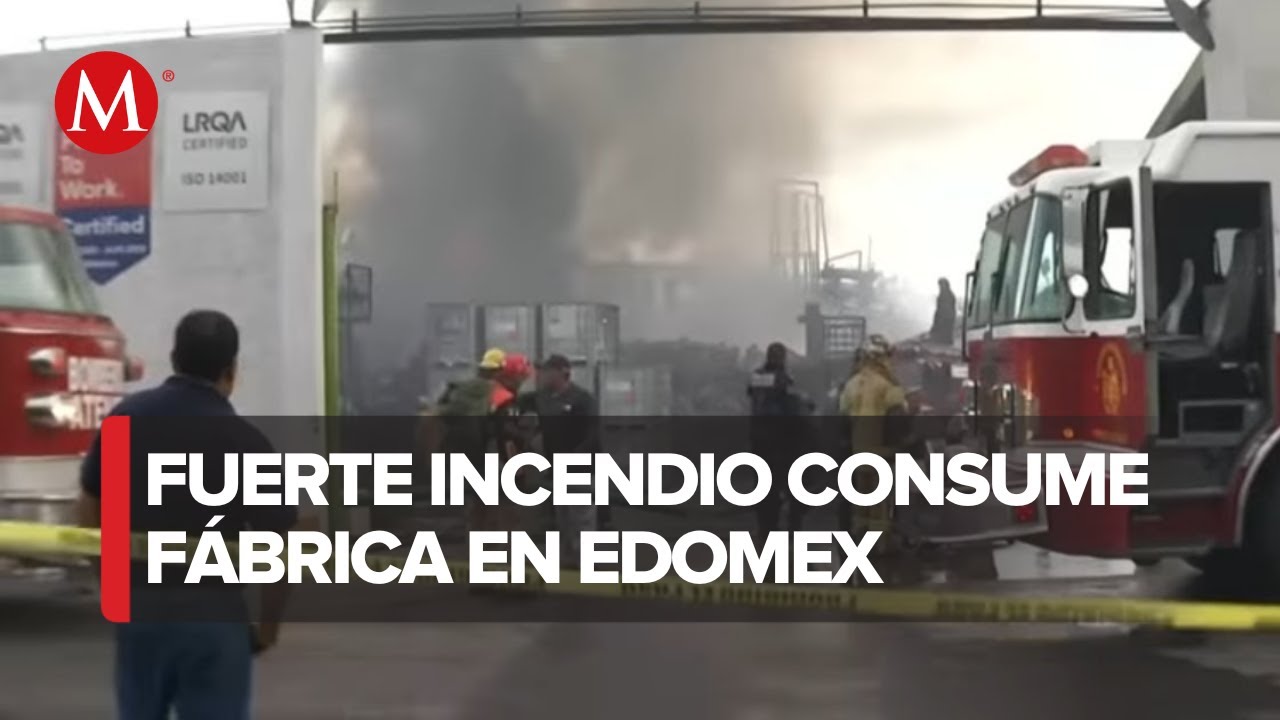 Contin&uacute;an trabajos para sofocar incendio en f&aacute;brica de qu&iacute;micos en Chicoloapan, Edomex