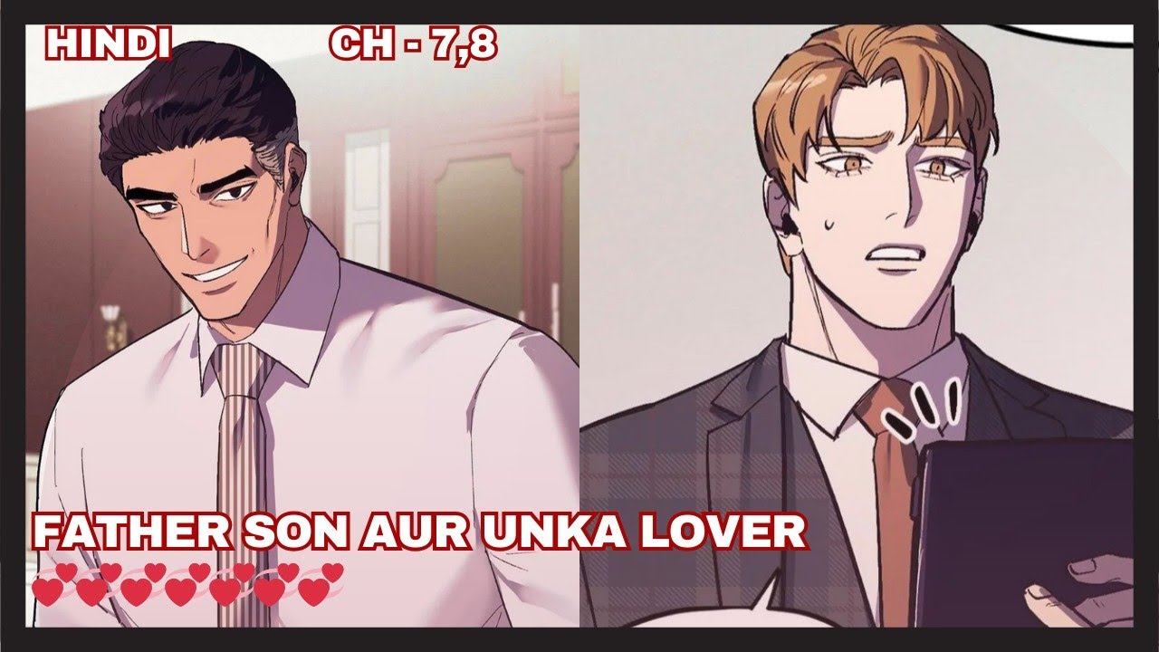 Ak father jise Apne Son ke lover Se pyar Ho Gaya Ch-7,8💞💞💞💞💞