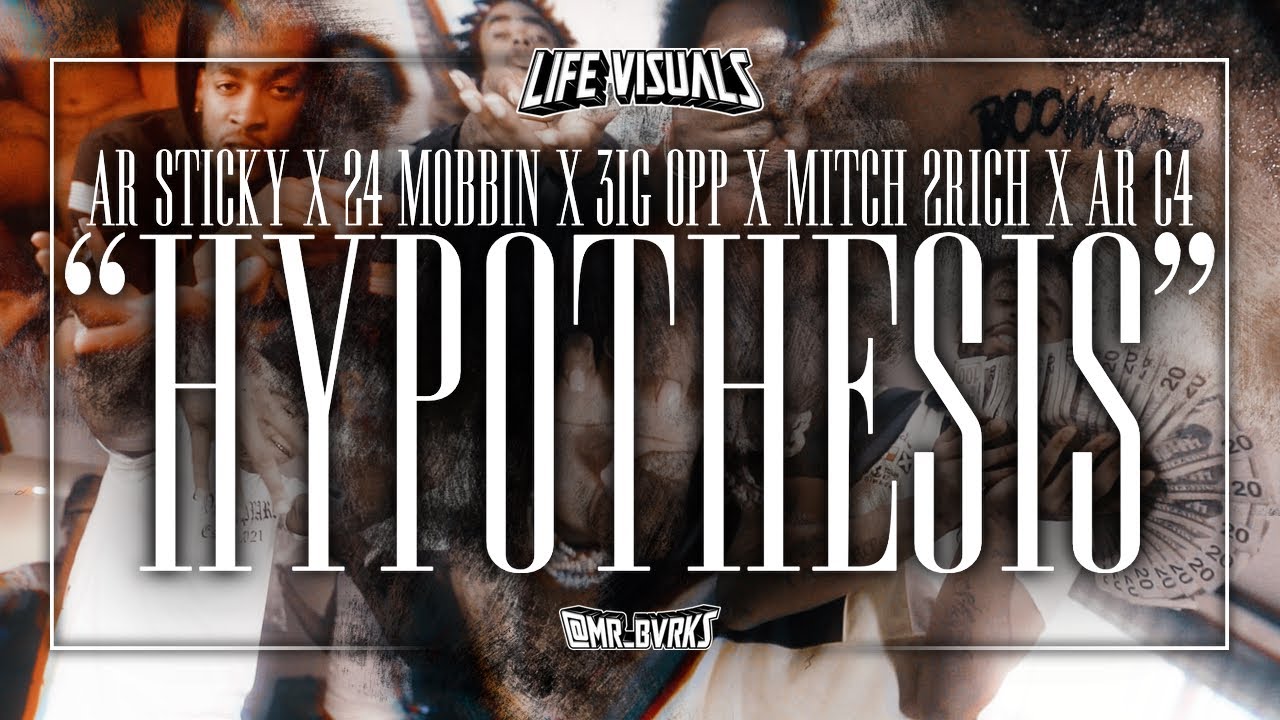 Arsticky x 24Mobbin x 3ig0pp x Mitch2rich x ArC4 - &ldquo; Hypothesis &rdquo; |  Shot By: @Mr_Bvrks #BoowoppGng