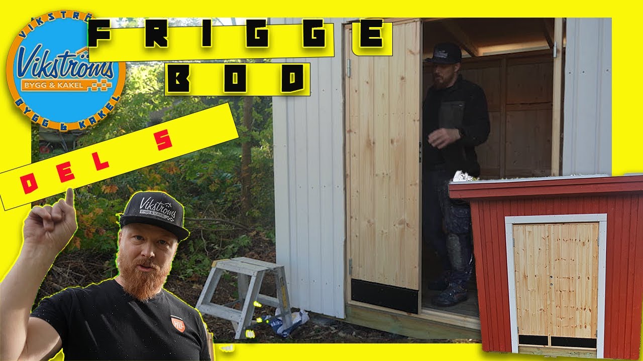 Vi bygger en FRIGGEBOD Del 5 (sista delen)