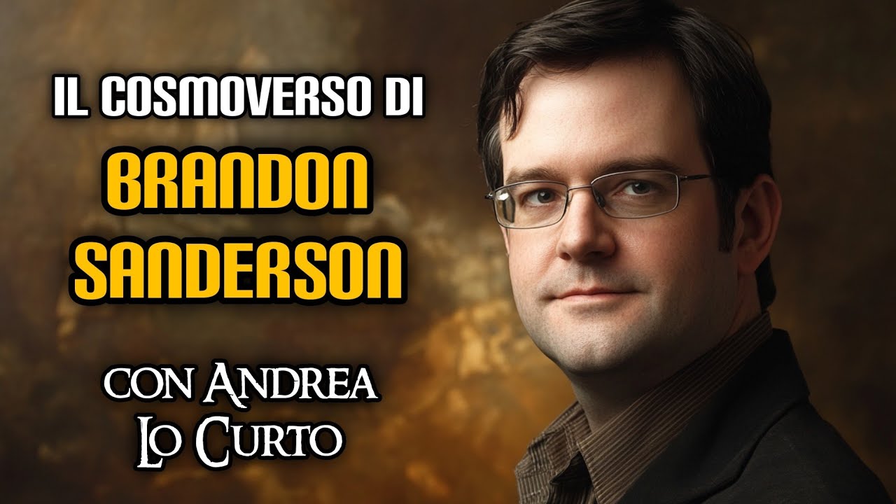 Il Cosmoverso di Brandon Sanderson (con Andrea Lo Curto)