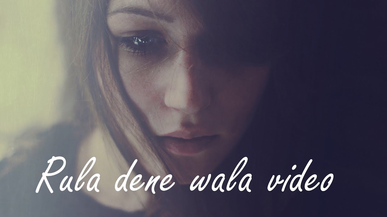 Rula dene wala song (A very Heart touching hindi Song Ever )