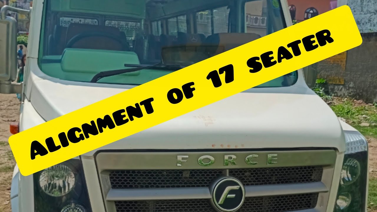 17 seater  Tempo Traveller need alignment