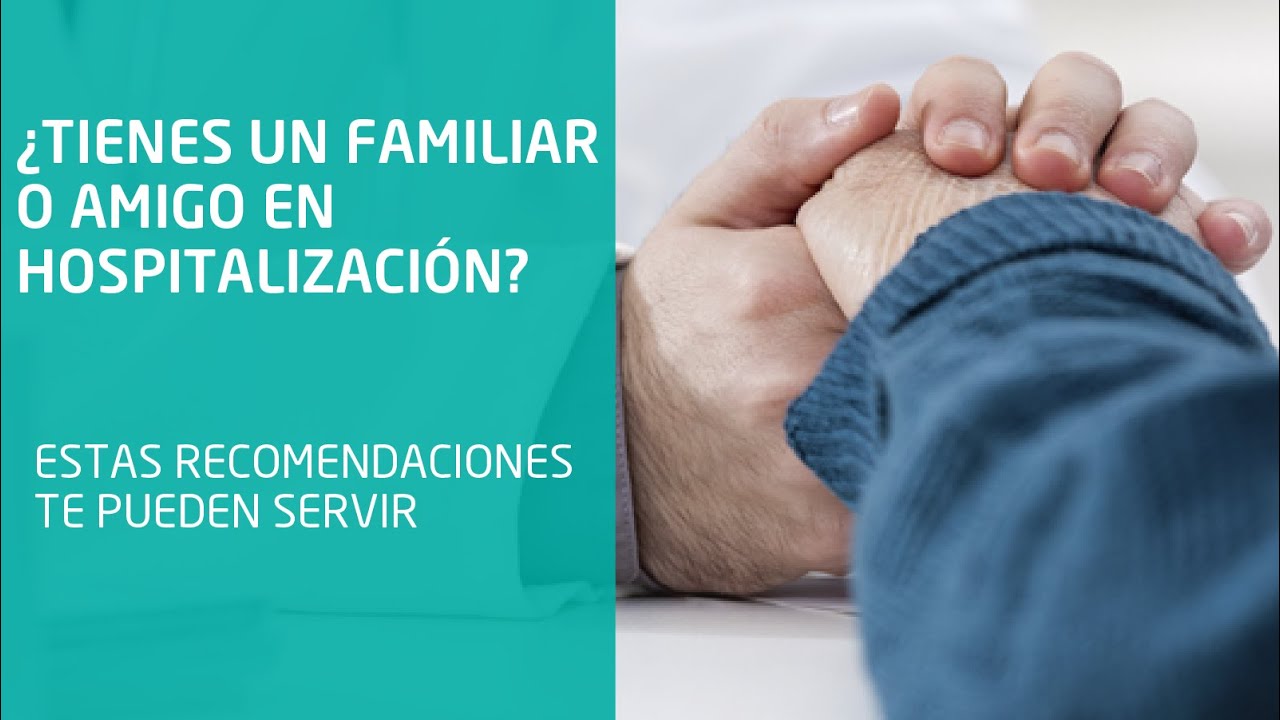 Recomendaciones para familiares y acompañantes de pacientes de hospitalización