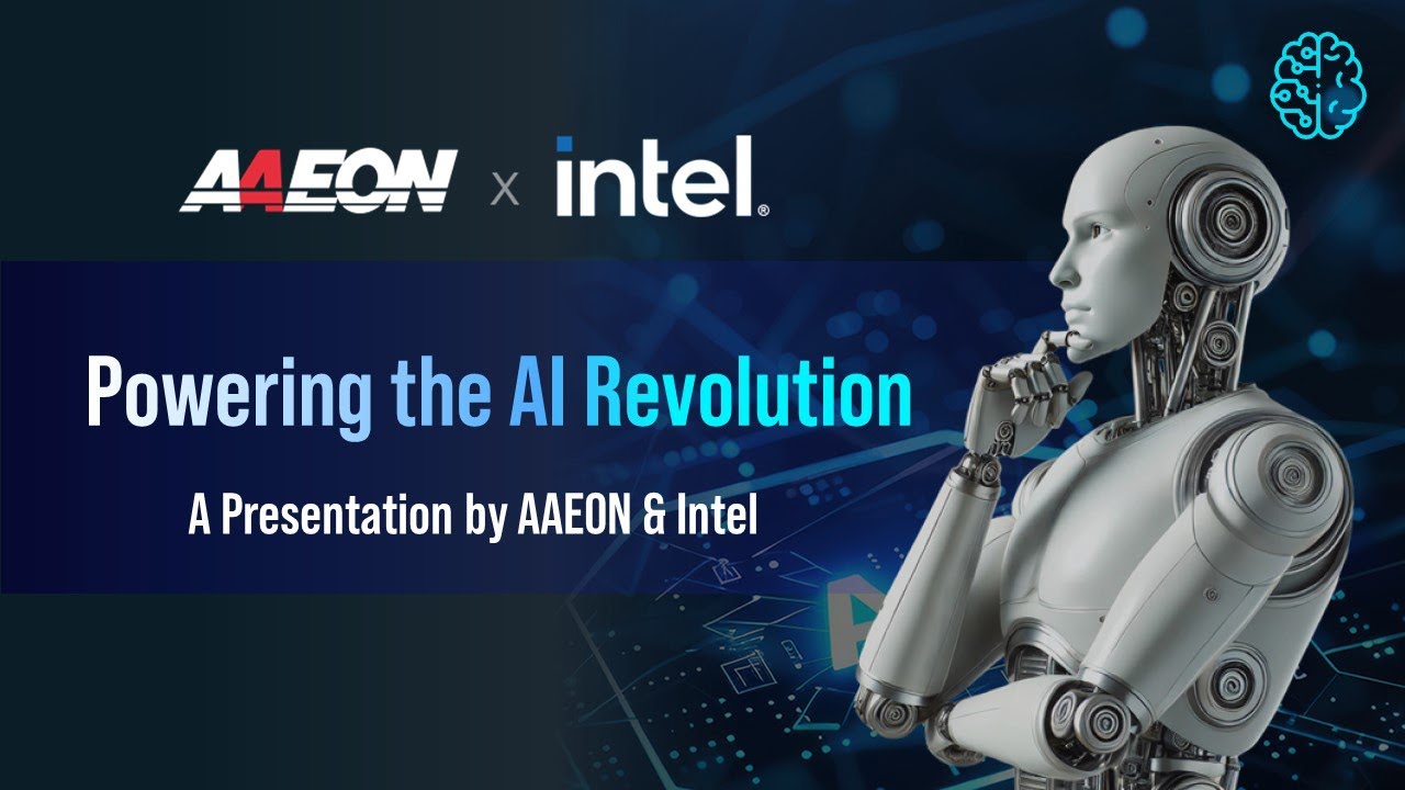 Powering the AI Revolution – A Presentation by AAEON & Intel