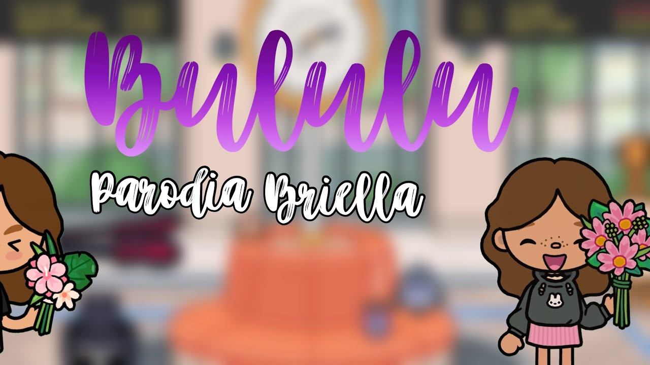 Bululú parodia briella 🥳⚡️⚡️🌼