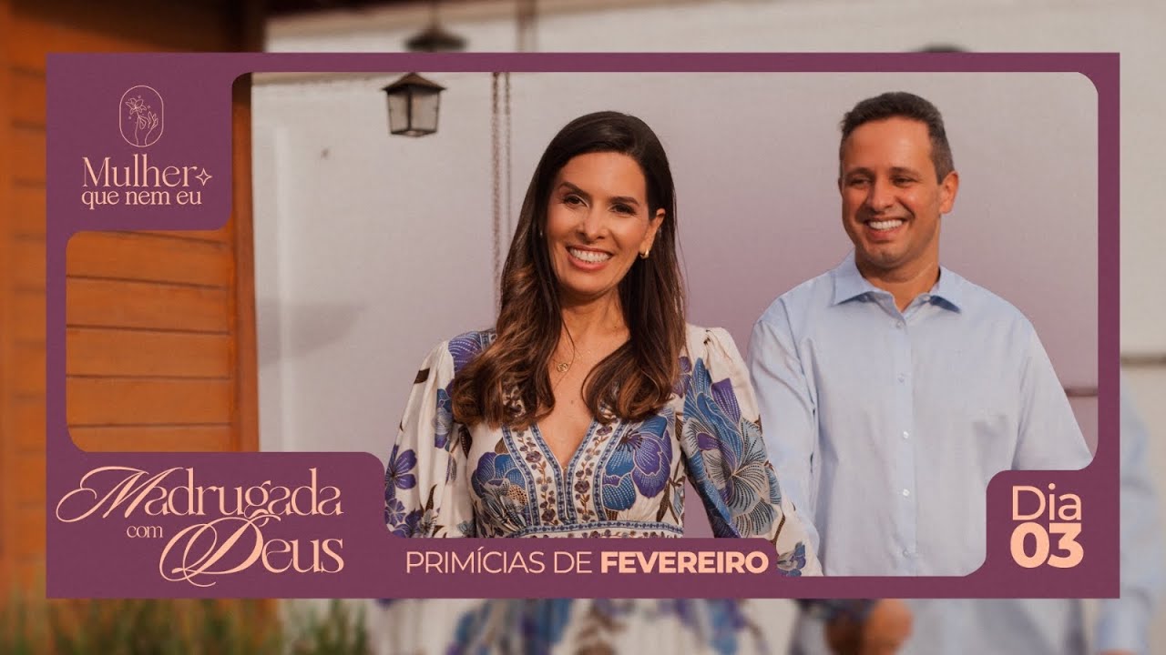 Primícias de Fevereiro. Madrugada de Oração e Jejum. 2º Dia.