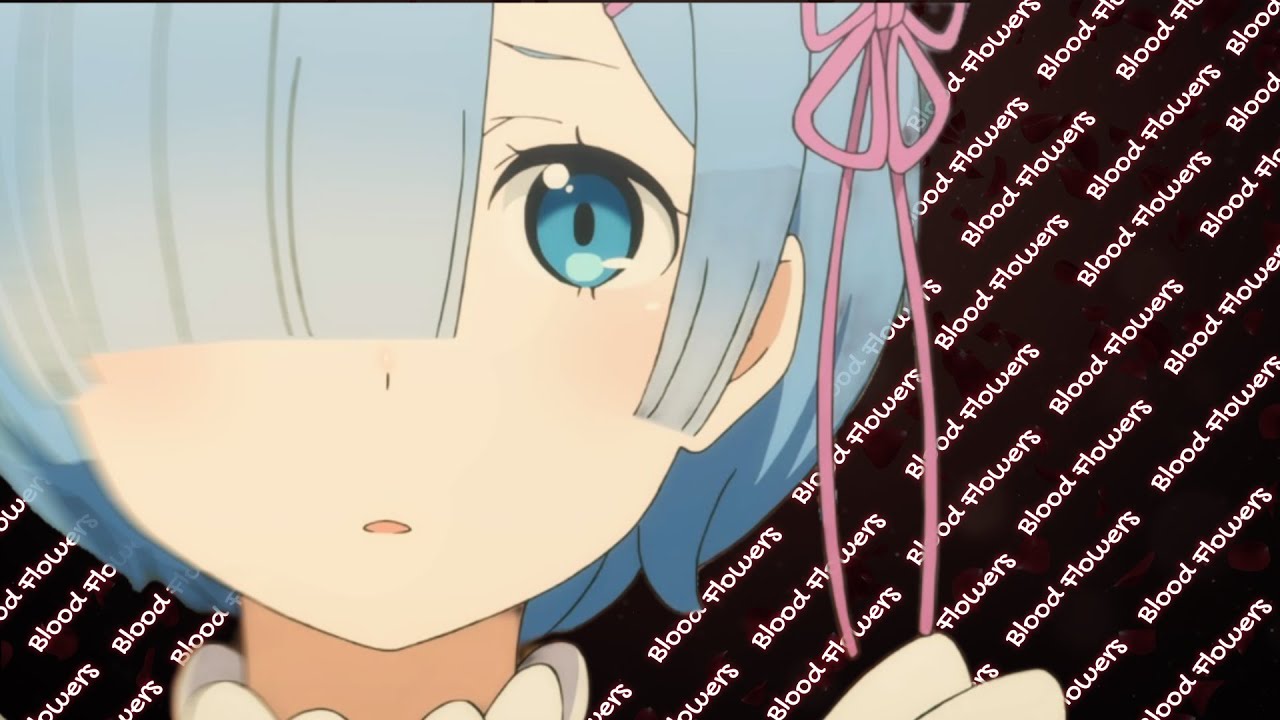 Blood Flowers - tomoe, cxld smxke [AMV]