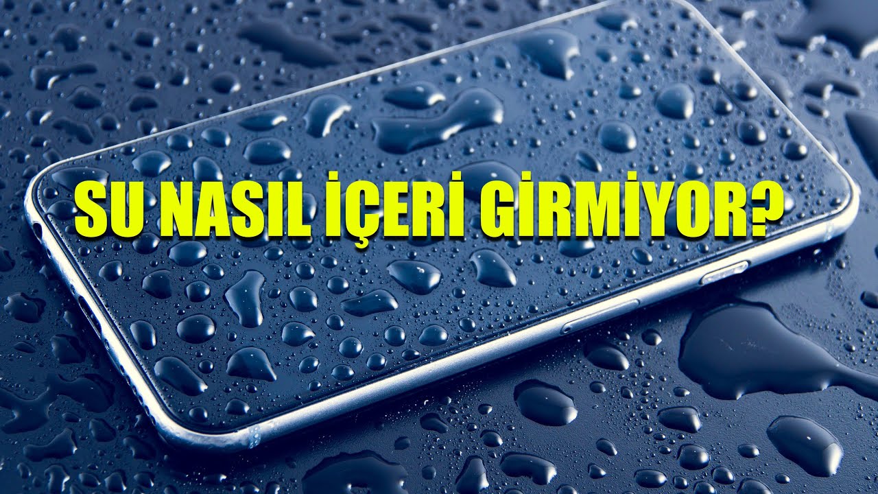 Suya Dayanıklı Telefonlar Nasıl Çalışıyor? IP67 IP68 Ne Demek?