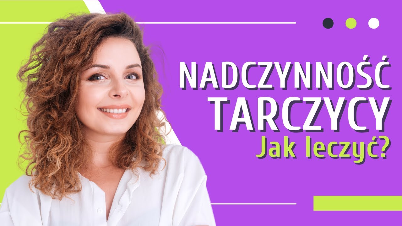 NADCZYNNOŚĆ TARCZYCY ❤️ Objawy i Przyczyny 👉 Jak Leczyć Nadczynność Tarczycy | Medycyna360
