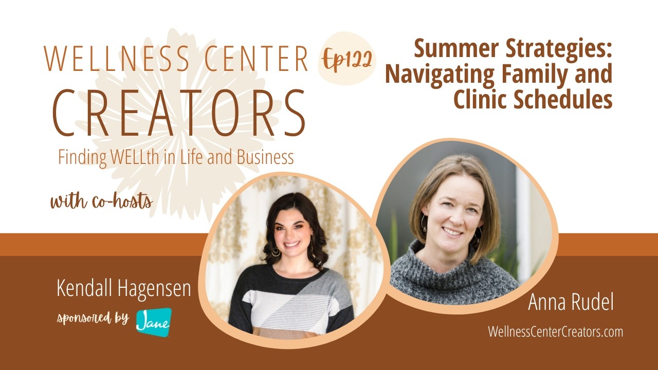 Summer Strategies - How to Navigate Family and Clinic Schedules