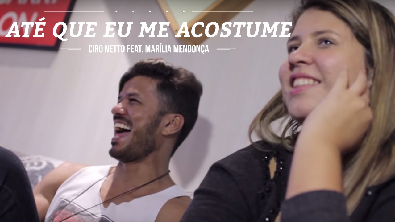 Ciro Netto feat. Marília Mendonça - Até que eu me acostume ( Clipe Oficial )