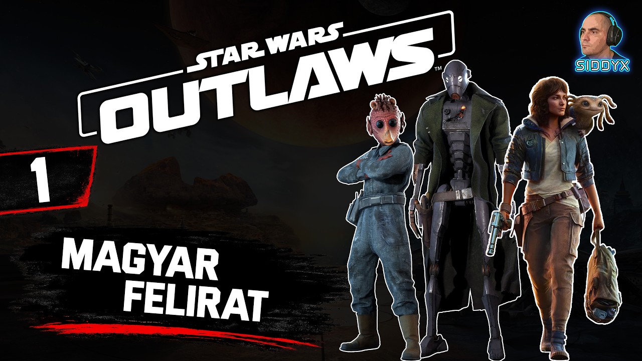 "A Kezdetek!" Star Wars Outlaws  PART 1  (PC) magyar végigjátszás