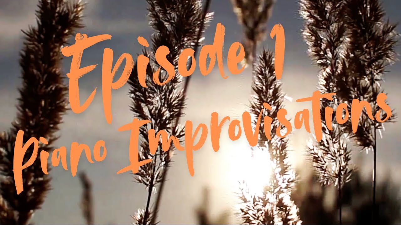 PIANO MUSIC LIVE &ndash; 1 Hour of Improvised Piano for Study, Focus & Relax | Episode 1