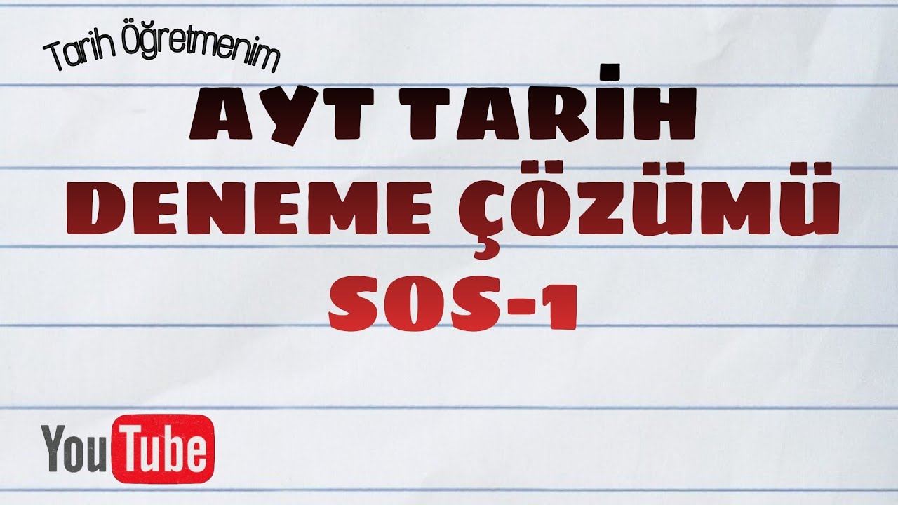 AYT TARİH DENEME ÇÖZÜMÜ 6/ SOS-1/ ÖĞRETEN SORULAR