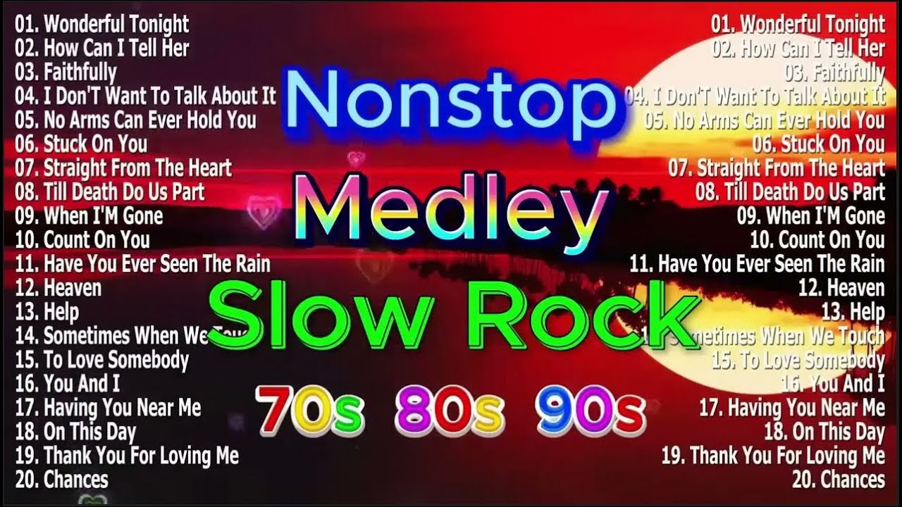 Slow Rock Love Songs Collection 70s 80s 90s Nonstop Slow Rock Pinoy Medley Best Luamang Tugtugin