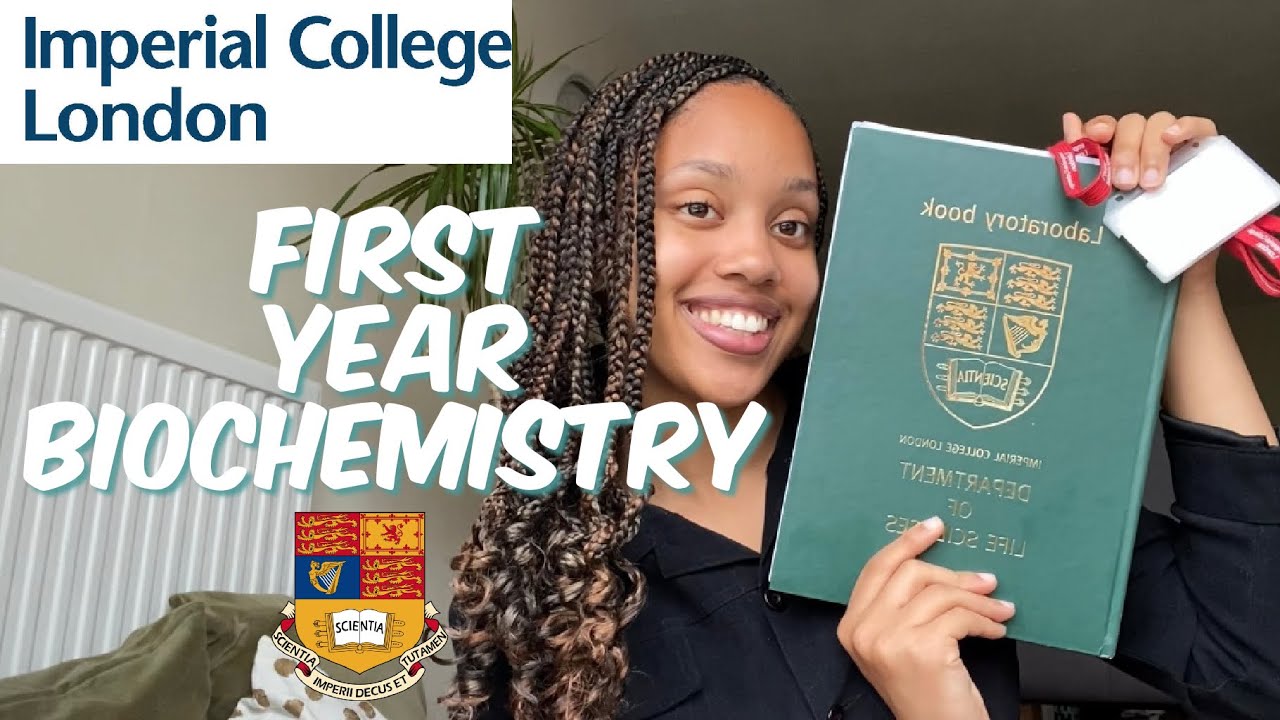 EVERYTHING YOU NEED TO KNOW about First Year Biochemistry at Imperial College London