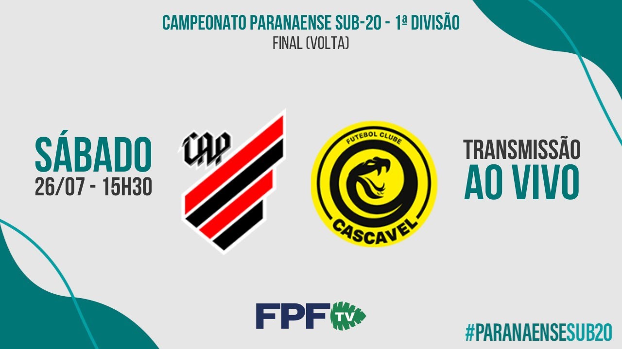 PARANAENSE SUB-20 1º DIVISÃO | ATHLETICO X CASCAVEL | FINAL (VOLTA), ao vivo e de graça