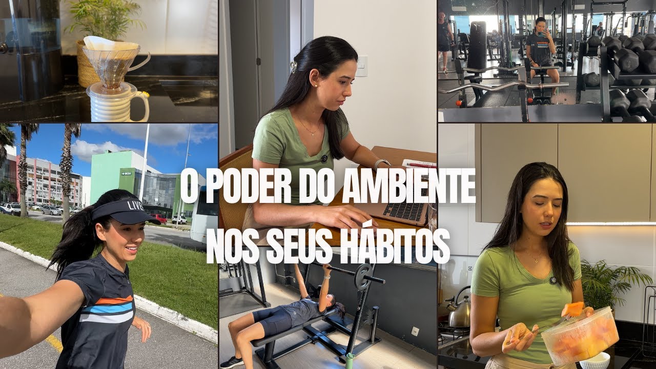 COMO SEU AMBIENTE PODE INFLUENCIAR NOS SEUS HÁBITOS